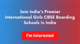 International Girls CBSE Boarding Schools in India: A Complete Perspective