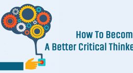 How To Become A Better Critical Thinker?