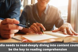 India needs to read-deeply diving into content could be the key to reading comprehension