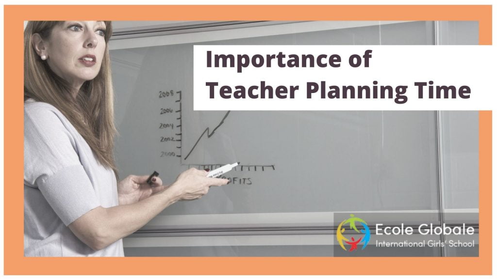 Importance of Teacher Planning Time Ecole Globale