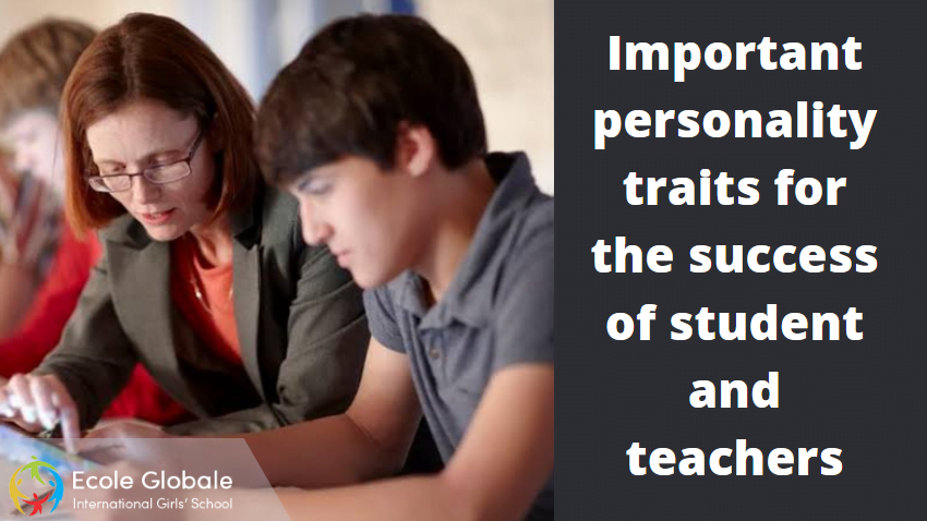 Important personality traits for the success of student and teachers