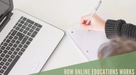 How Online Educations Works and How It Is Changing Indian Education Landscape