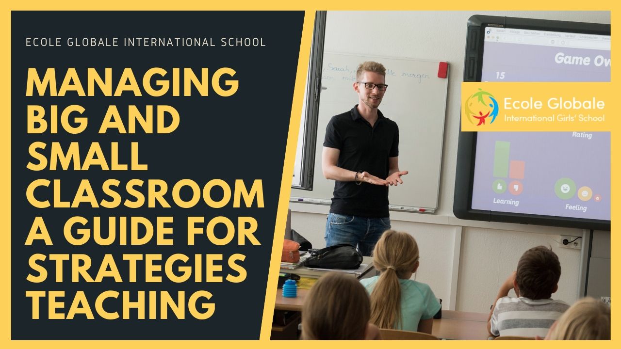 You are currently viewing Managing big and small classroom a guide for strategies teaching