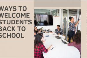 Ways to welcome students back to school