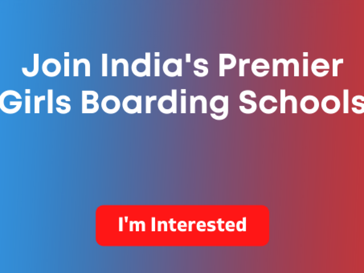 Top 11 Girls Boarding schools in India for 2023-24 | K1-K12