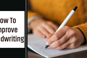 How To Improve Handwriting