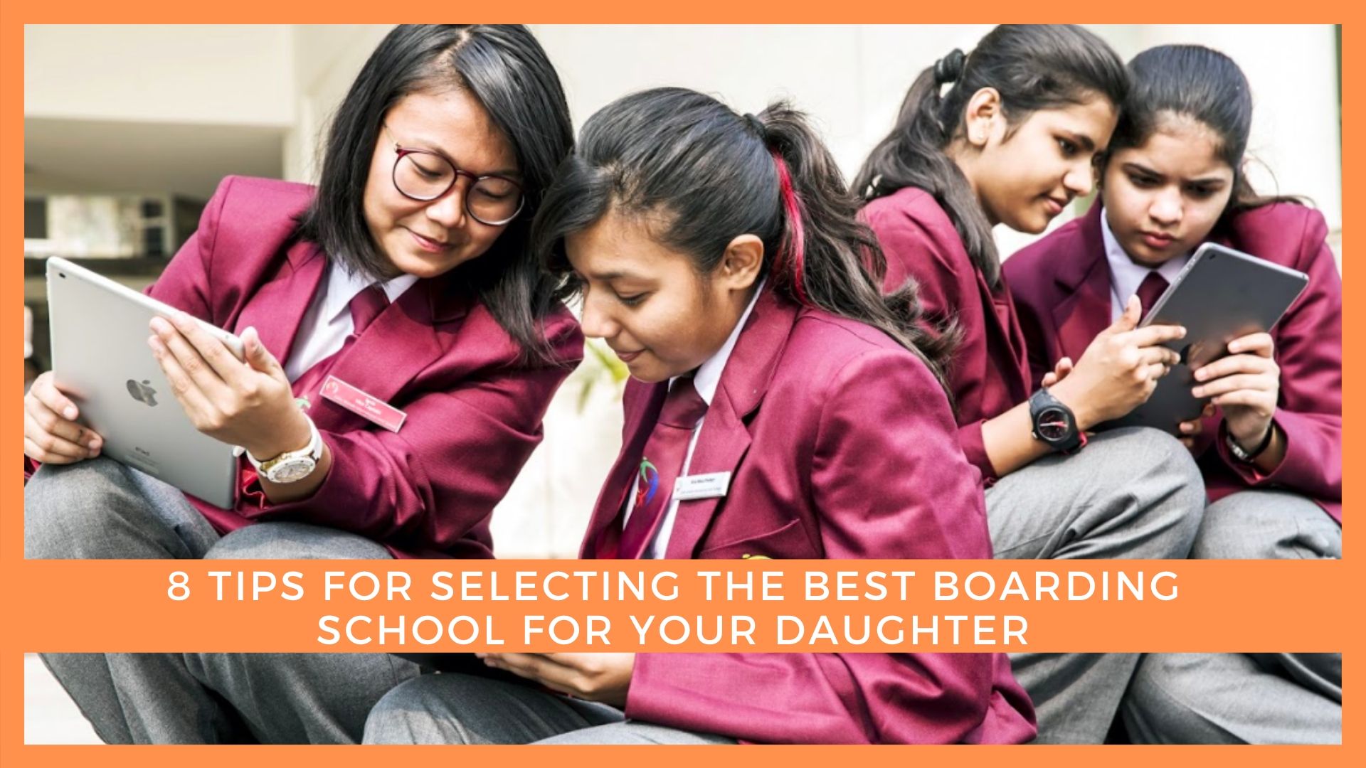 tips to select best girls boarding school