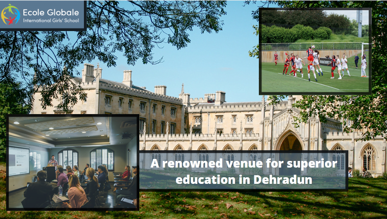 You are currently viewing A renowned venue for superior education in Dehradun