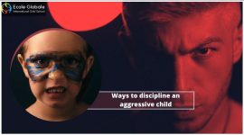 Ways to discipline an aggressive child