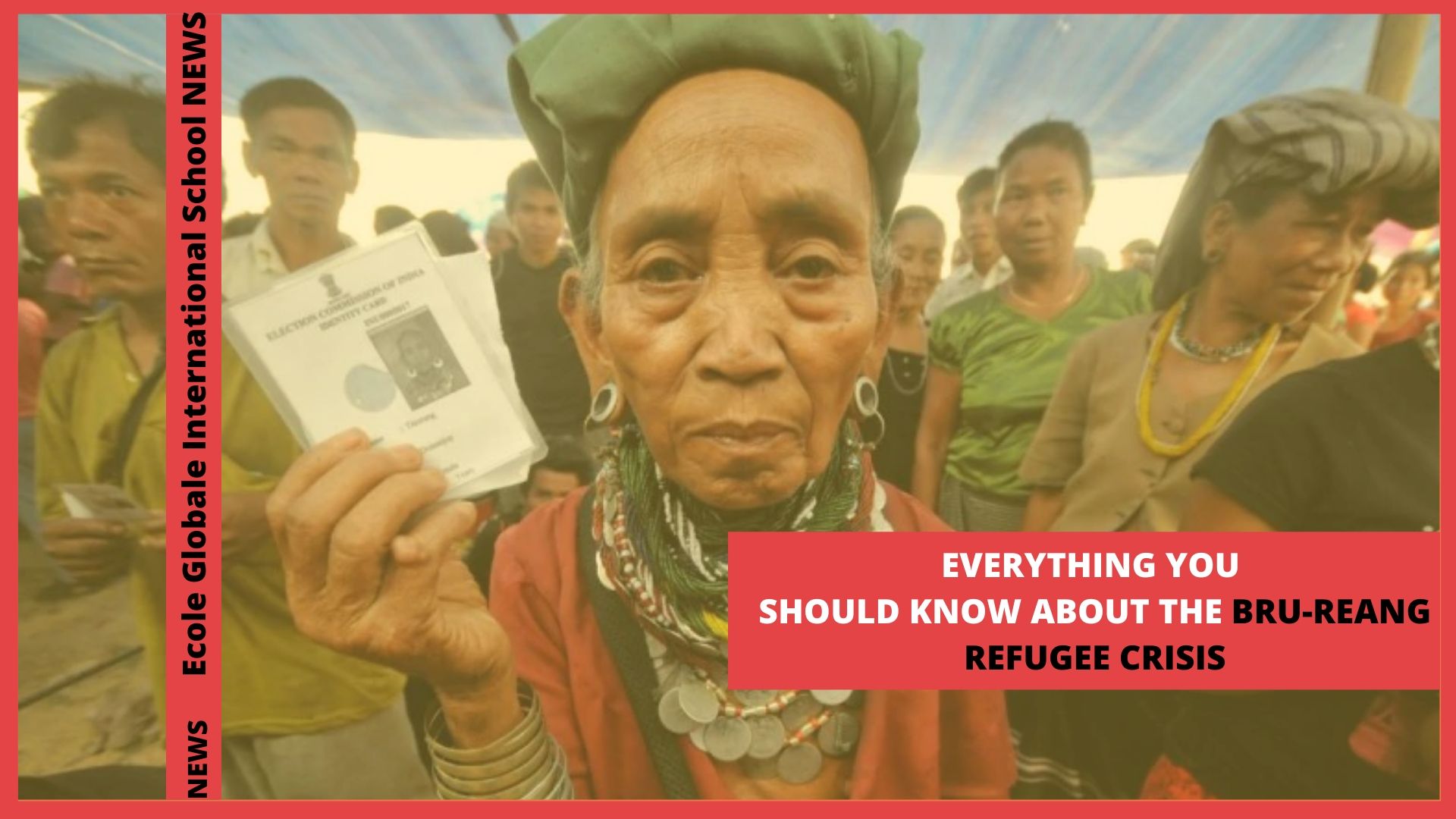 You are currently viewing EVERYTHING YOU SHOULD KNOW ABOUT THE BRU-REANG REFUGEE CRISIS