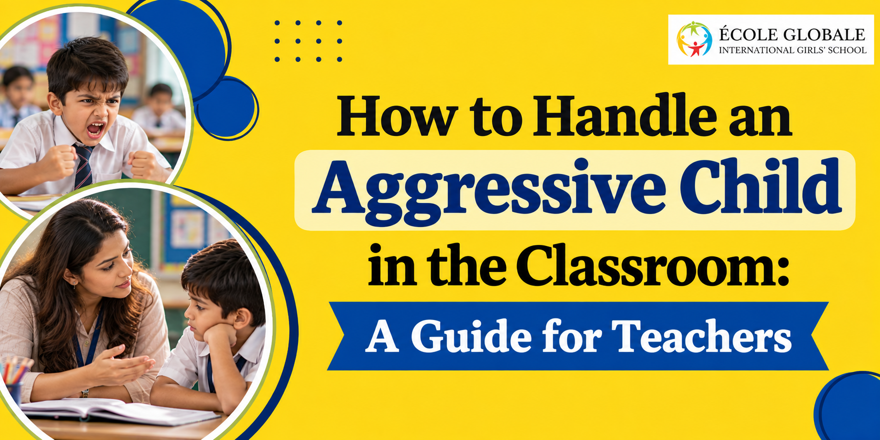 You are currently viewing How to Handle an Aggressive Child in the Classroom: A Guide for Teachers