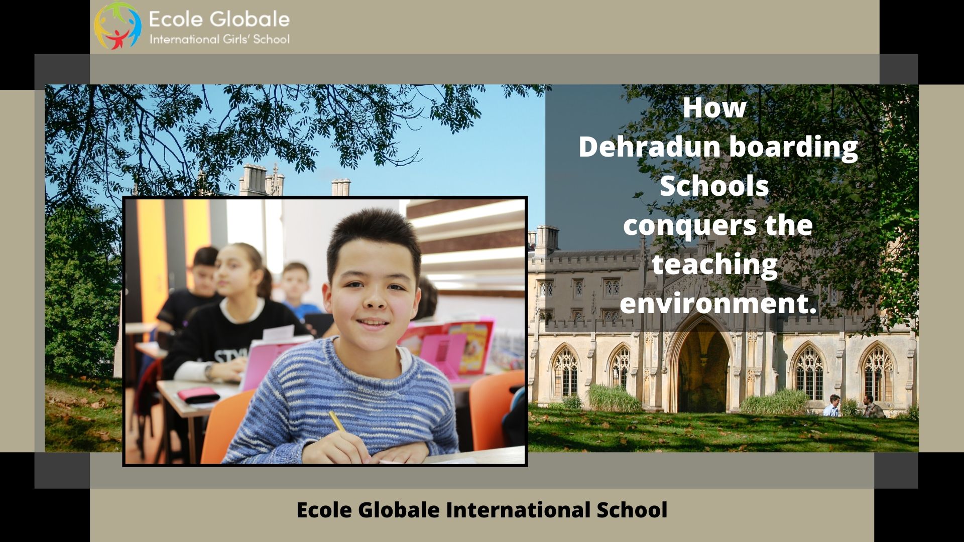 How Dehradun boarding schools conquers the teaching environment