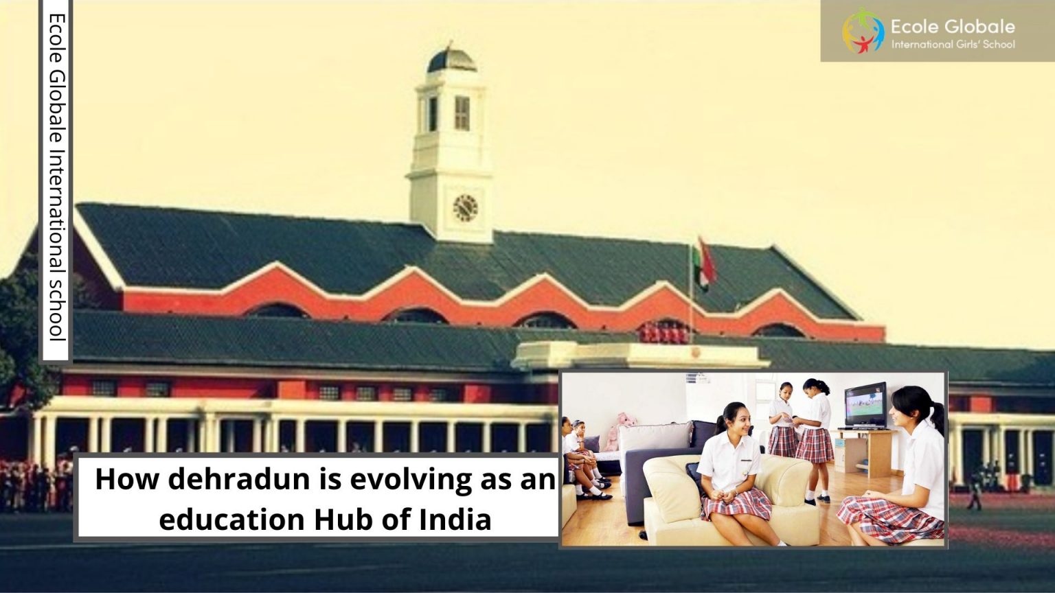 Do you know Dehradun is an educational hub?