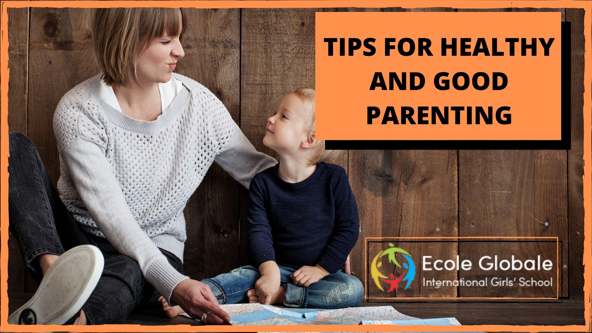 TIPS FOR HEALTHY AND GOOD PARENTING