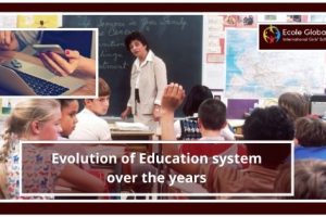 Evolution of Education system over the years