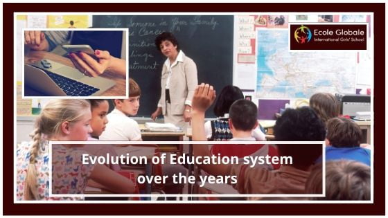 You are currently viewing Evolution of Education system over the years