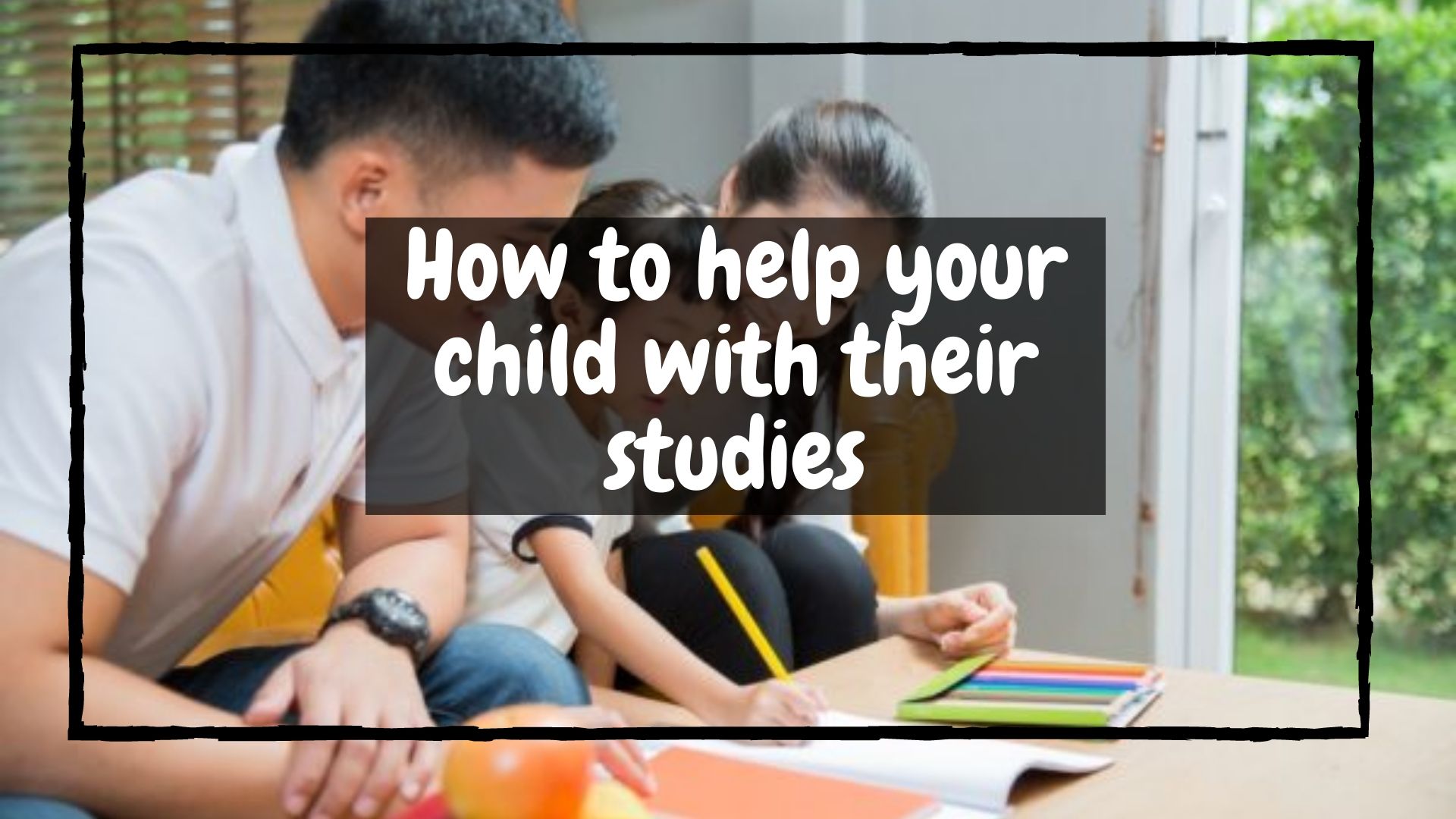You are currently viewing How to help your child with their studies