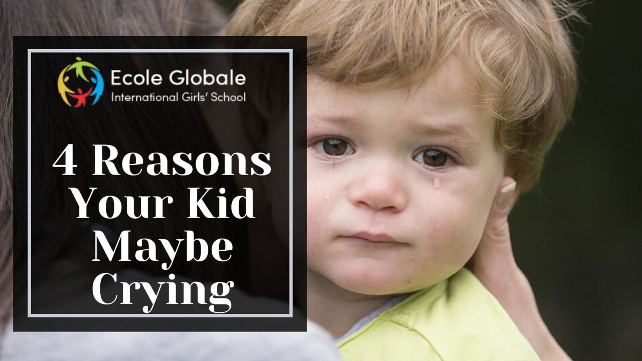 What are the reasons behind your kids crying?