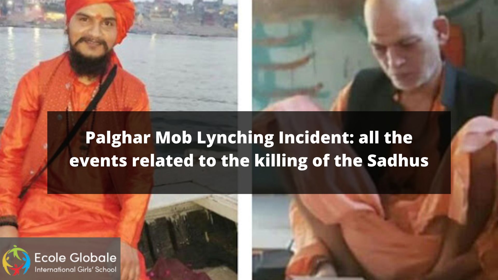You are currently viewing Palghar Mob Lynching Incident: all the events related to the killing of the Sadhus
