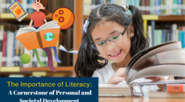 The Importance of Literacy: A Cornerstone of Personal and Societal Development