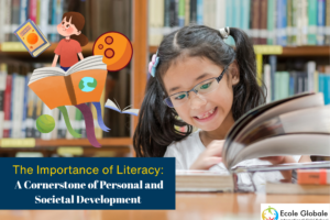 The Importance of Literacy: A Cornerstone of Personal and Societal Development