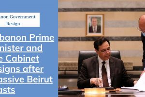 Lebanon Government Resign: Prime Minister and the Cabinet resigns after massive demonstration following Beirut blasts
