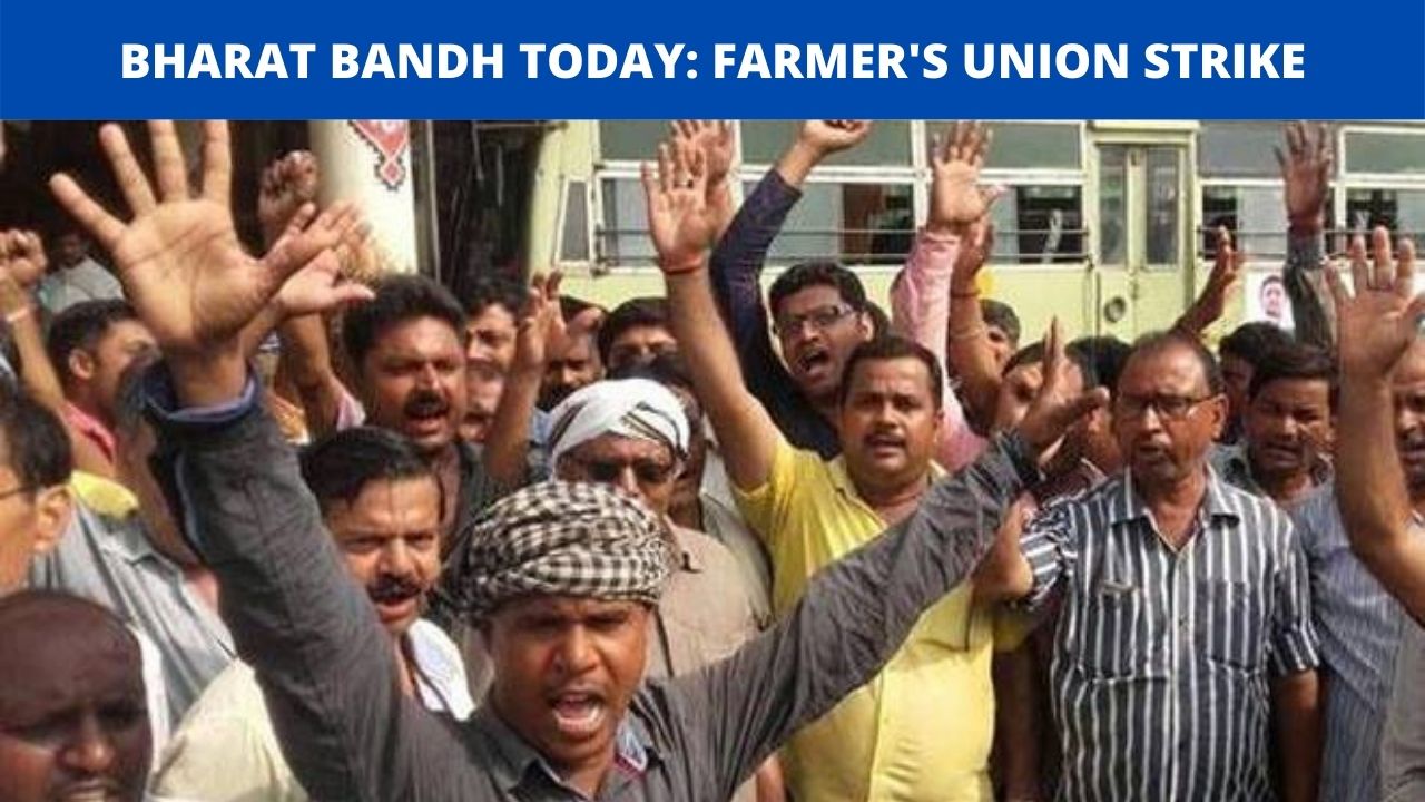 You are currently viewing BHARAT BANDH TODAY: FARMER’S UNION STRIKE