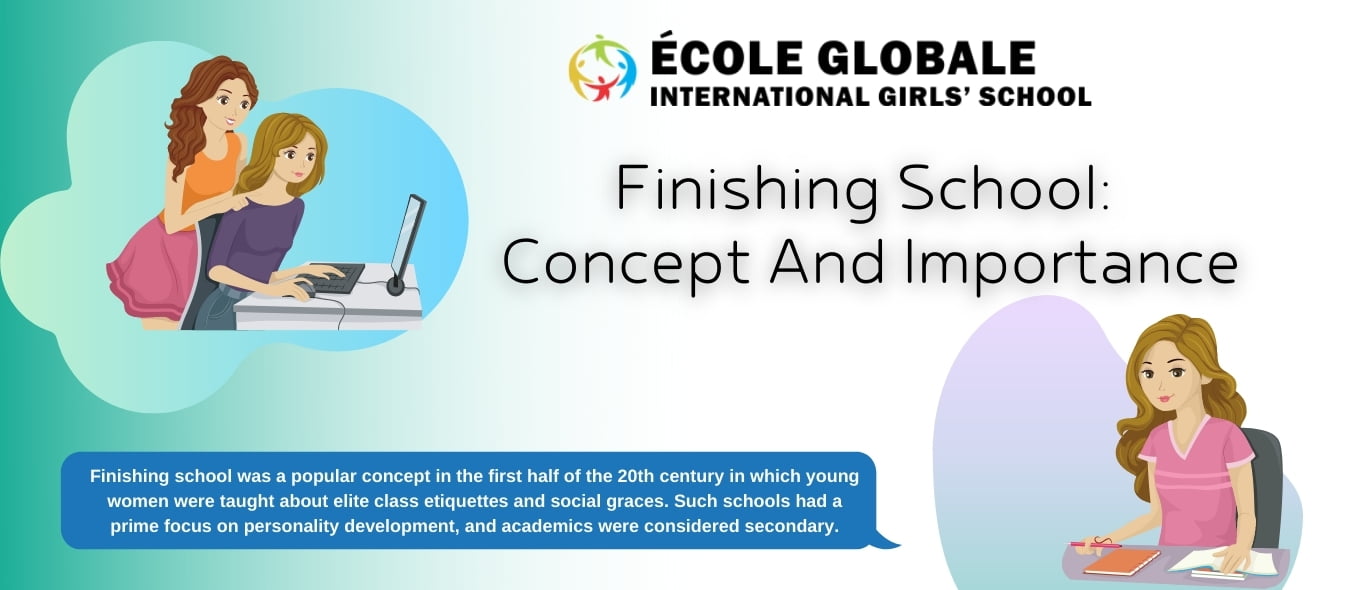 You are currently viewing Finishing School: Concept And Importance