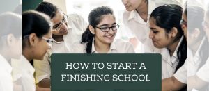 HOW-TO-START-A-FINISHING-SCHOOL