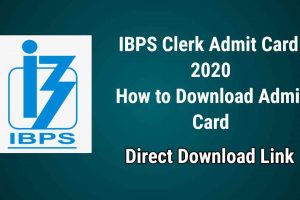 IBPS Clerk 2020 Admit Card: Steps to Download Prelims Call Letter Here