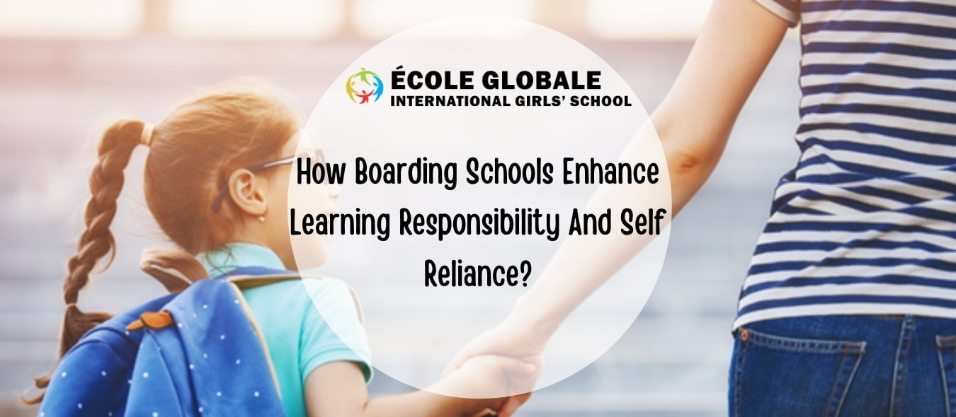 You are currently viewing How Boarding Schools Enhance Learning Responsibility And Self Reliance?