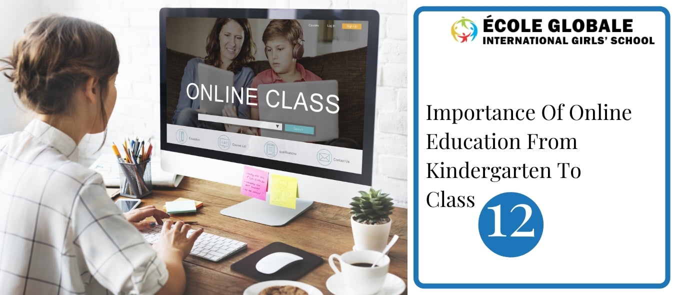 You are currently viewing Importance Of Online Education From Kindergarten To Class 12