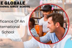 Significance Of An International School