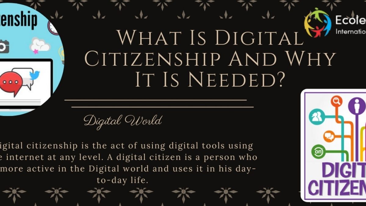 Digital Citizenship And Its Needed