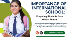 Importance of International School: Preparing Students for a Global Future