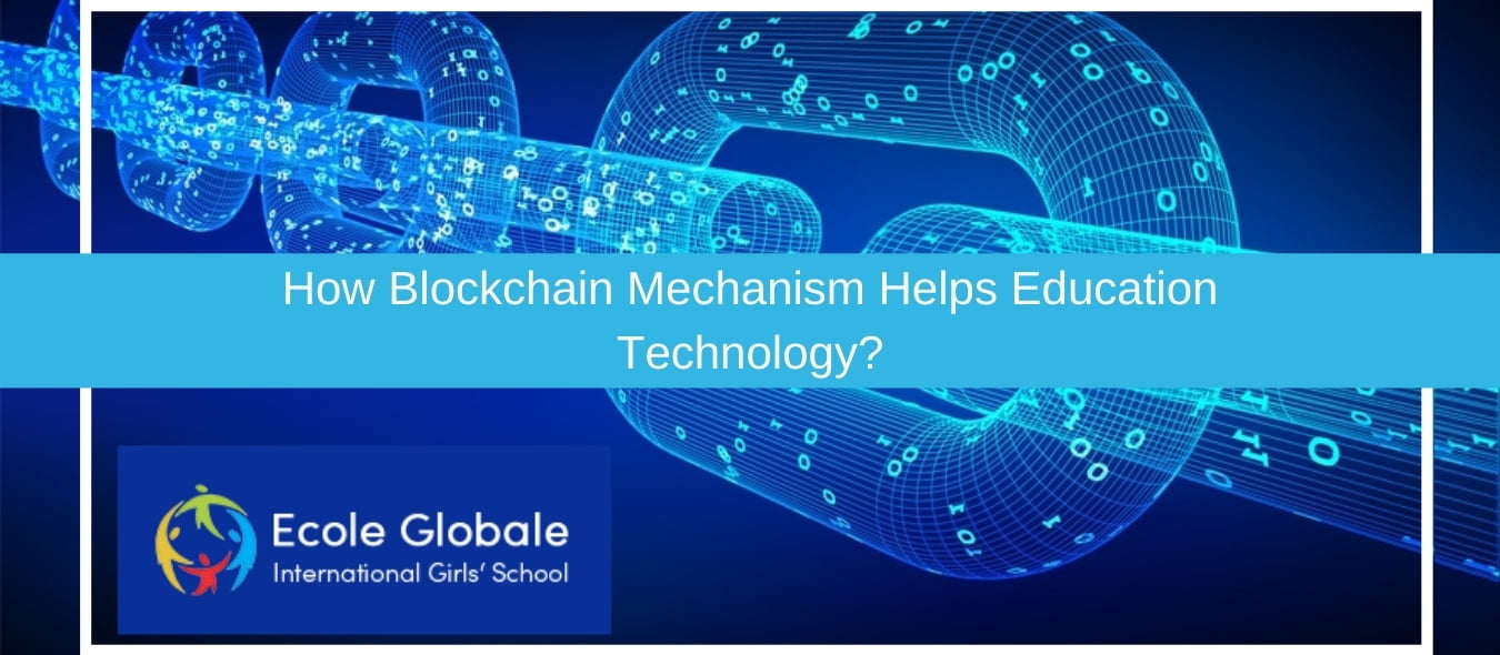 How Blockchain Mechanism Helps Education Technology?