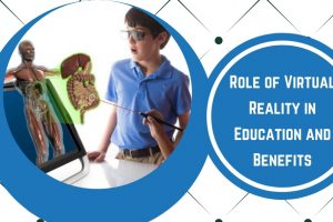 Importance Of Virtual Reality (VR) in Education Technology