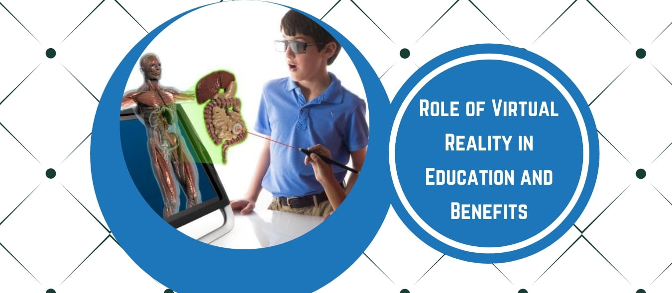You are currently viewing Importance Of Virtual Reality (VR) in Education Technology
