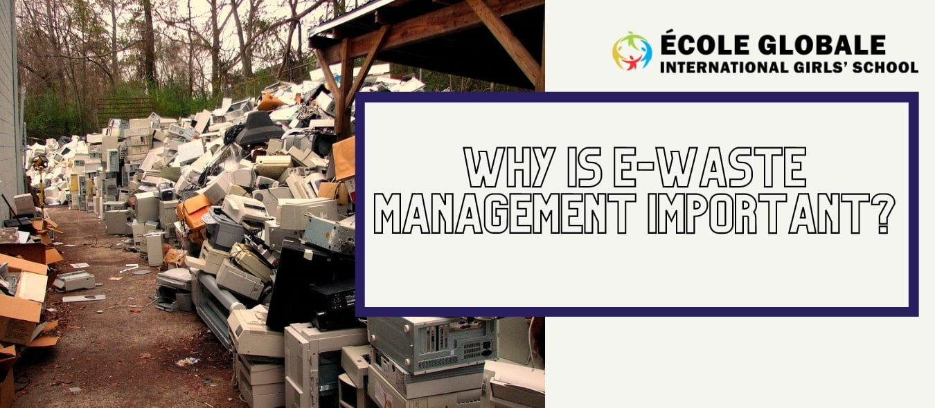 Why is e-waste management important?