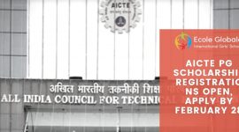 AICTE PG Scholarship Registrations Open, Apply By February 28