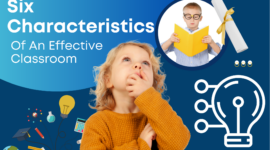 Six Characteristics Of An Effective Classroom