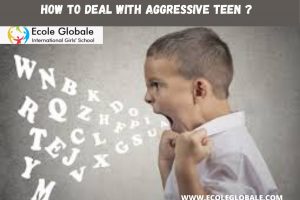 HOW TO DEAL WITH YOUR AGGRESSIVE TEEN