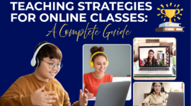 Teaching Strategies for Online Classes: A Complete Guide