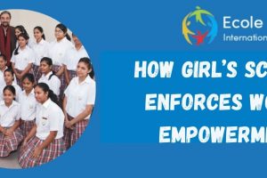 HOW GIRL’S SCHOOLS ENFORCES WOMEN EMPOWERMENT