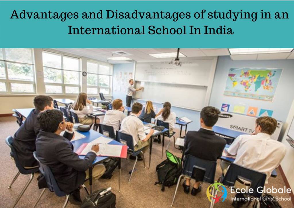 Advantages and Disadvantages of studying in an International School In