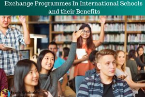 Exchange Programmes In International Schools and their Benefits