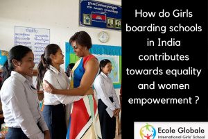 How do girls boarding schools in India contributes towards equality and women empowerment ?