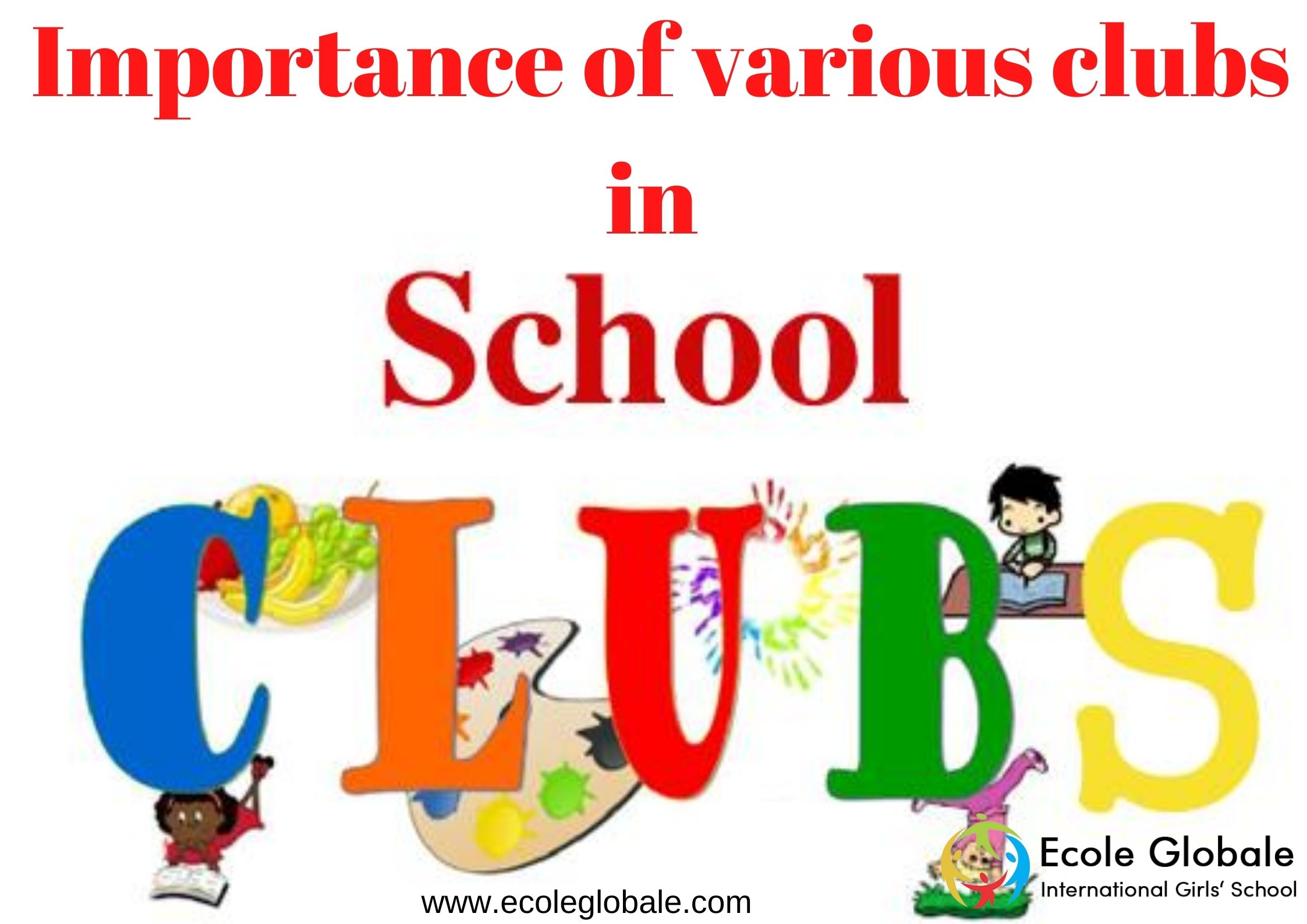 Importance of various clubs in school