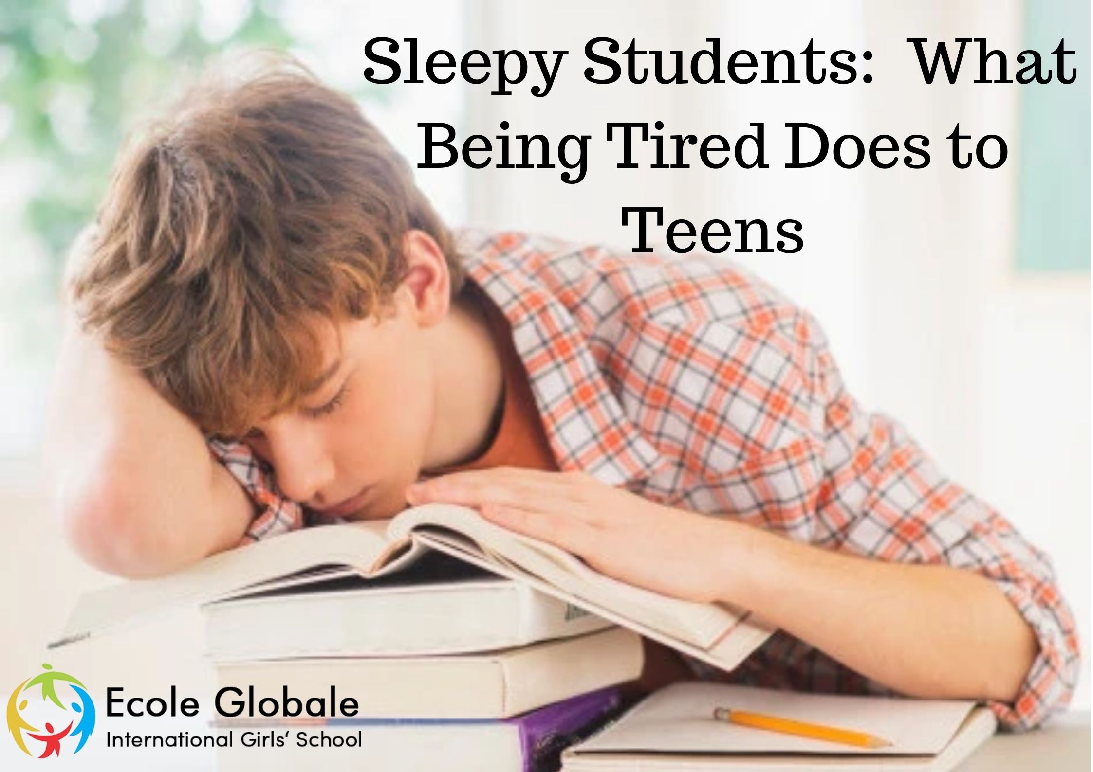 Sleepy Students: What Being Tired Does to Teens