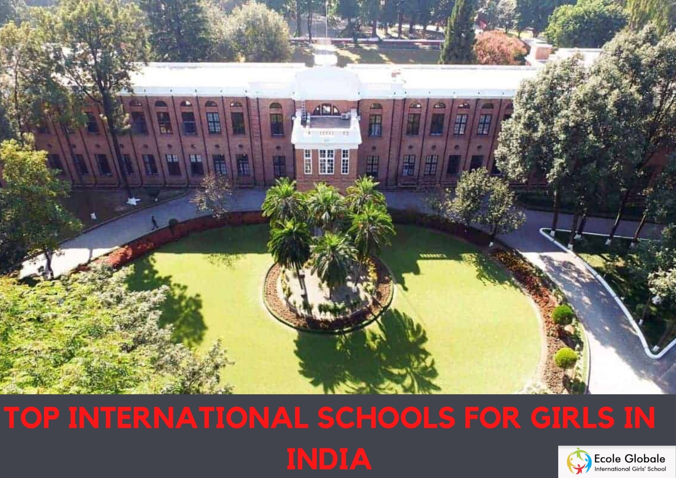 TOP INTERNATIONAL SCHOOLS FOR GIRLS IN INDIA